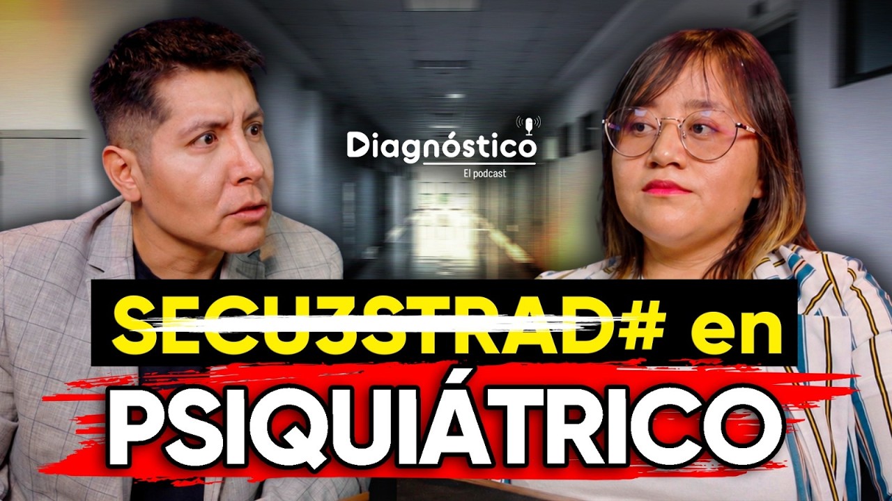 ⚠️ MI HIJA fue a BUSCAR TRABAJO y terminó en un PSIQUIÁTRICO: Caso María Adela | #Diagnóstico 178