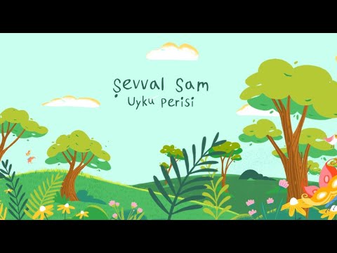 Şevval Sam - Uyku Perisi 🎶