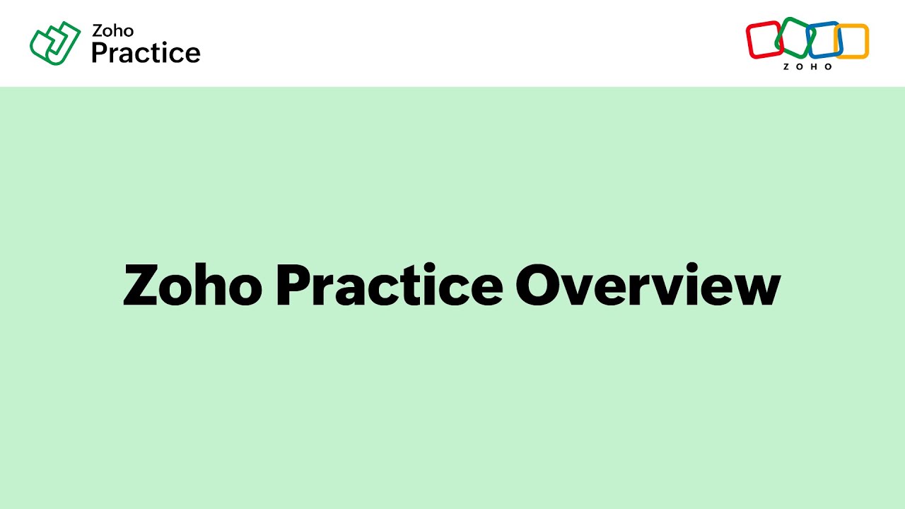 Welcome to Zoho Practice - A Basic Overview
