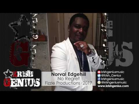 Norval Edgehill - No Regret [Dangerous Girl Riddim] April 2017