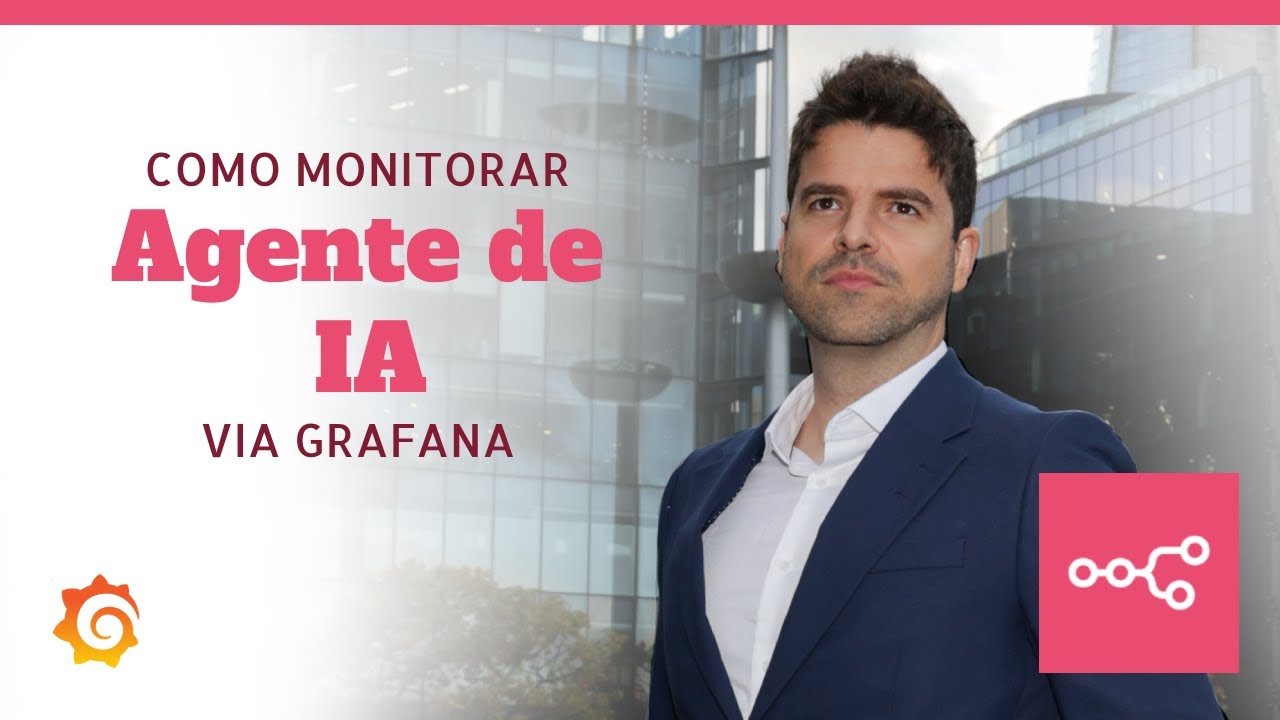 Como monitorar Agente de IA via Grafana. Parte 2.
