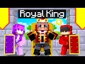 Playing As A ROYAL KING In Minecraft!