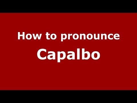 How to pronounce Capalbo