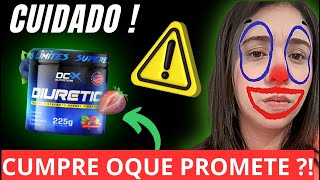 DIURETIC DCX NUTRITION VALE A PENA? DIURETIC DCX NUTRITION É CONFIÁVEL? DIURETIC NUTRITION FUNCIONA?