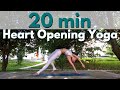 20 MIN HEART OPENING YOGA Relieve Stress Anxiety