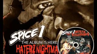 Spice 1 - Haterz Nightmare + intro