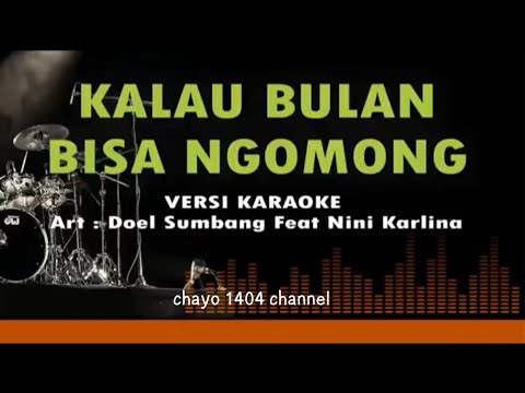 Karaoke I Doel Sumbang l KALAU BULAN BISA NGOMONG I