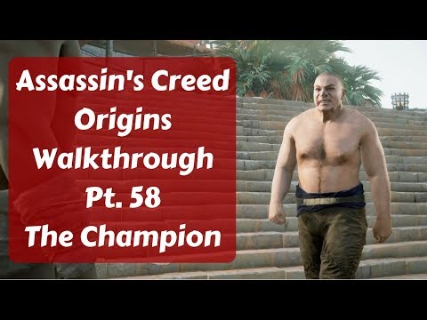 Assassin's Creed Origins Walkthrough Pt. 58 The Champion