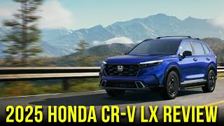 2025 Honda CRV LX Review