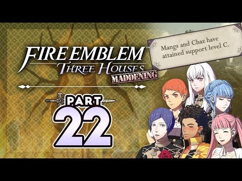 Part 22: Let's Play Fire Emblem Three Houses, Golden Deer, Maddening - "The Support Episode!"