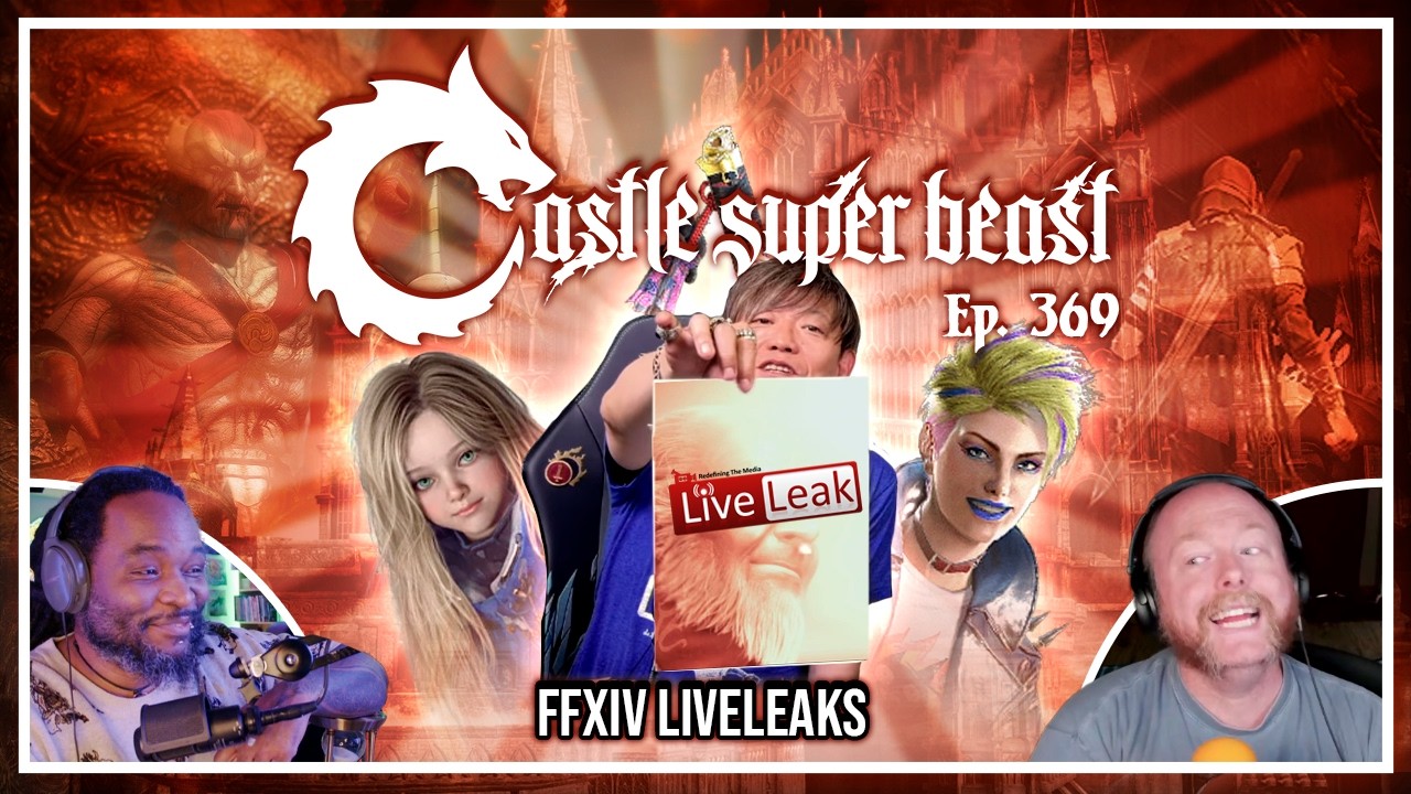 CSB369: FFXIV Liveleaks
