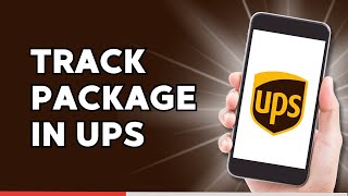 How to Track a Package in UPS