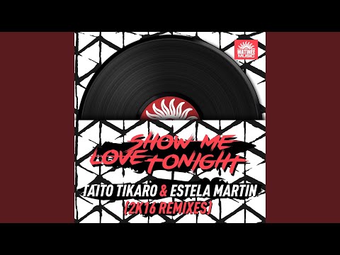 Show Me Love Tonight (Terraze Mix)