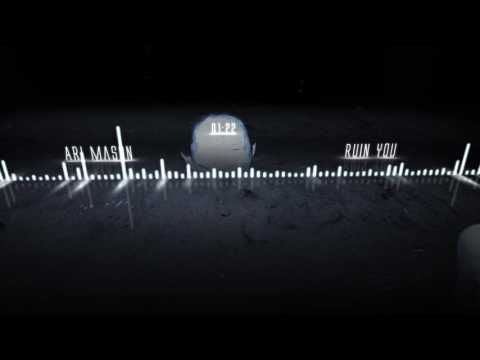 Ari Mason -  Ruin You