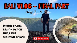 Day 7-9 in Bali | Bali Vlog - Part 3 | Travel Vlog in Hindi/English