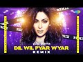 Dil Wil Pyar Wyar Remix DJ Shilpi Sharma Shagird Romantic Bollywood Song