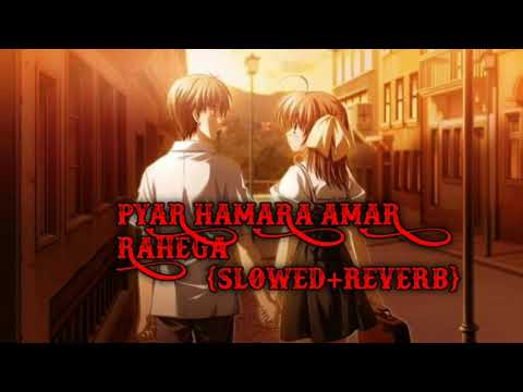 Pyar Hamara Amar Rahega | {Slowed+Reverb} | Audio Song | Mohammad  Aziz | Muddat