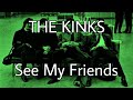 THE KINKS - See My Friends (Lyric Video)