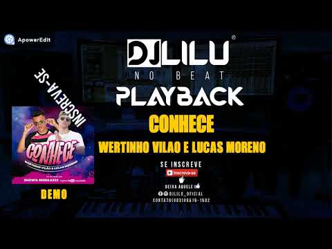 PLAYBACK CONHECE WERTINHO VILAO E LUCAS MORENO DEMO