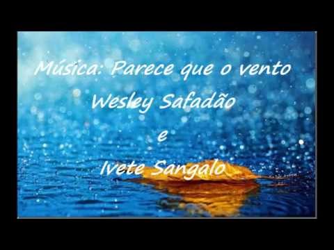 Parece que o vento Letra e Cifra - Música nova Wesley Safadão com Ivete Sangalo