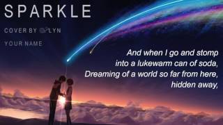 【&#39;Lyn】Sparkle (ENGLISH cover) / スパークル (Your name. / Kimi no na wa. / 君の名は。) Piano ver.
