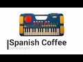 Toy Piano Demo Song: "Spanish Coffee" (HQ)