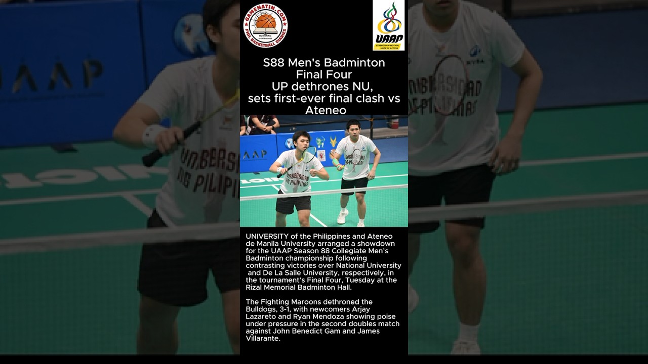 UAAP Men's Badminton: UP dethrones NU, sets up Finals showdown vs Ateneo