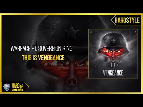 Warface Ft. Sovereign King - This Is Vengeance (Original)