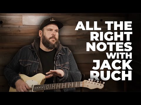 All The Right Notes A Masterclass In Guitar Phrasing With Jack Ruch