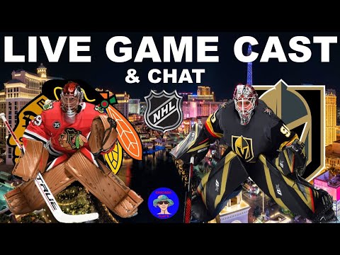 BLACKHAWKS vs GOLDEN KNIGHTS NHL HOCKEY LIVE GAME CAST & CHAT