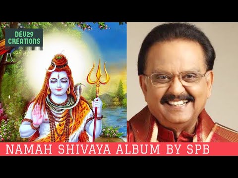 Namah Shivaya | Lord shiva songs by SPB | Om Namah Shivaya by Dr. SP. Balasubramaniyam