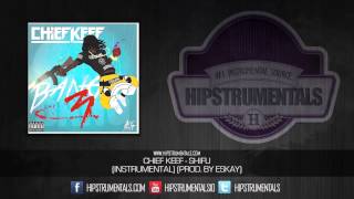 Chief Keef - Shifu [Instrumental] (Prod. By Eskay) + DOWNLOAD LINK