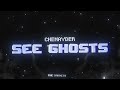 Chenayder - See Ghosts (Lyric Video)