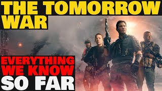 THE TOMORROW WAR [2021] - Everything We Know So Far [Chris Pratt] (Amazon Prime Video)