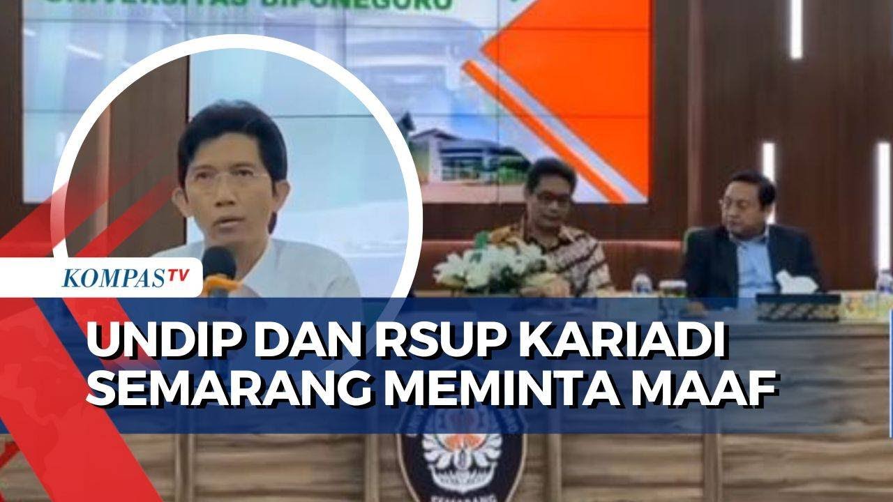 Akui Ada Perundungan di PPDS, Undip dan RSUP Kariadi Minta Maaf Atas Indisen 'Bullying
