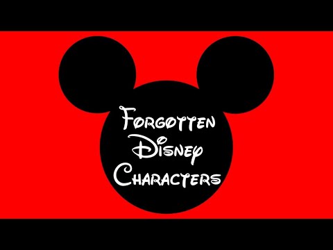 FORGOTTEN DISNEY CHARACTERS