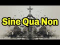 Sine Qua Non Pronunciation | How To Say Sine Qua Non | Sine Qua Non Meaning