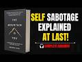 The Mountain Is You by Brianna Wiest | FULL AUDIOBOOK SUMMARY (Self-Sabotage Explained)
