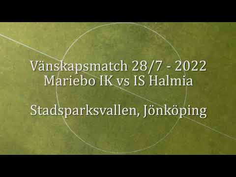 2022-07-28 | Träningsmatch | Mariebo IK vs IS Halmia