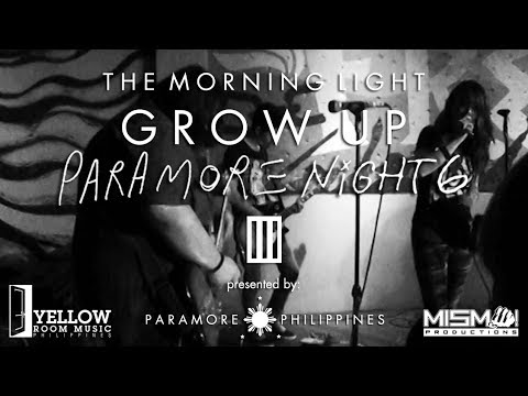 The Morning Light - Grow Up (Cover) Paramore Night VI