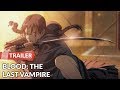 Blood The Last Vampire 2000 Trailer Yûki Kudô Saemi Nakamura