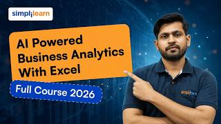 AI Powered Business Analytics With Excel Full Course | Excel For Business Analytics | Simplilearn
