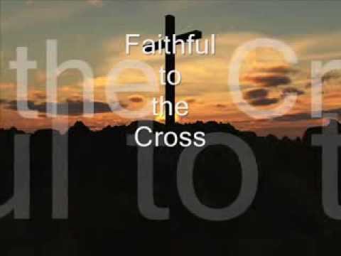 Thumbnail for Faithful to the Cross video