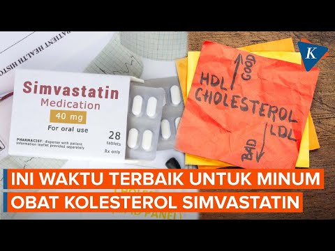 Kapan Waktu Terbaik untuk Minum Obat Kolesterol Simvastatin?