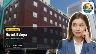 Hotel Edoya - Watch Before You Book | Tokyo, Japan🏩