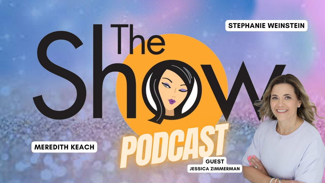 The Show with Weinstein and Keach | Jessica Zimmerman