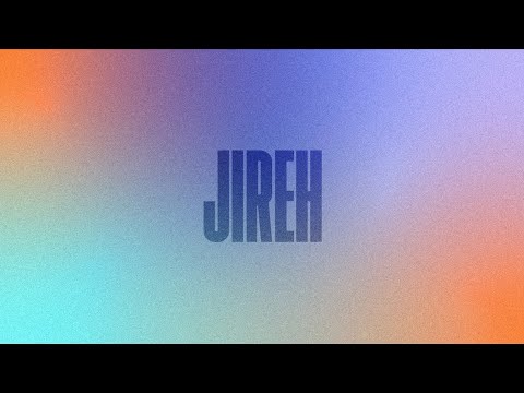 Thumbnail for Jireh video