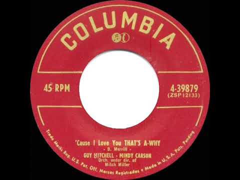 1952 Guy Mitchell & Mindy Carson - (‘Cause I Love You) That’s A-Why