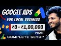 1 Lakh Profit Google Ads For Local Business More Calls Store Visits Beginners Guide