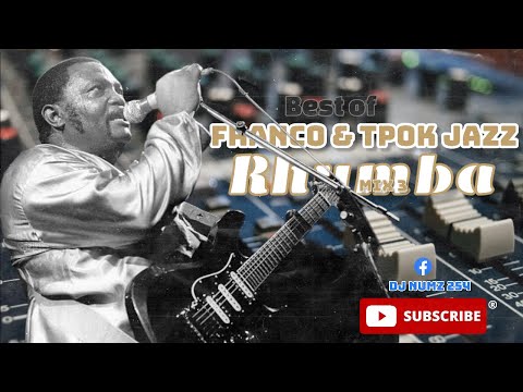 DJ NUMZ 12,600 LETTERS OF RHUMBA FRANCO & LE TPOK MIXTAPE {+254716288884}